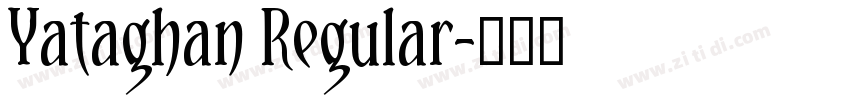 Yataghan Regular字体转换 Yataghan Regular字体转换